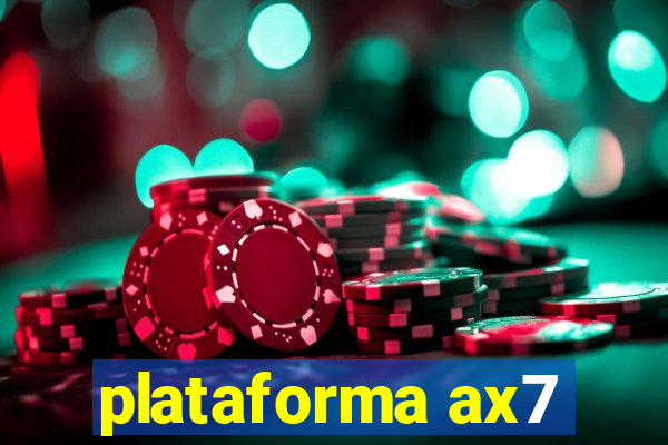 plataforma ax7